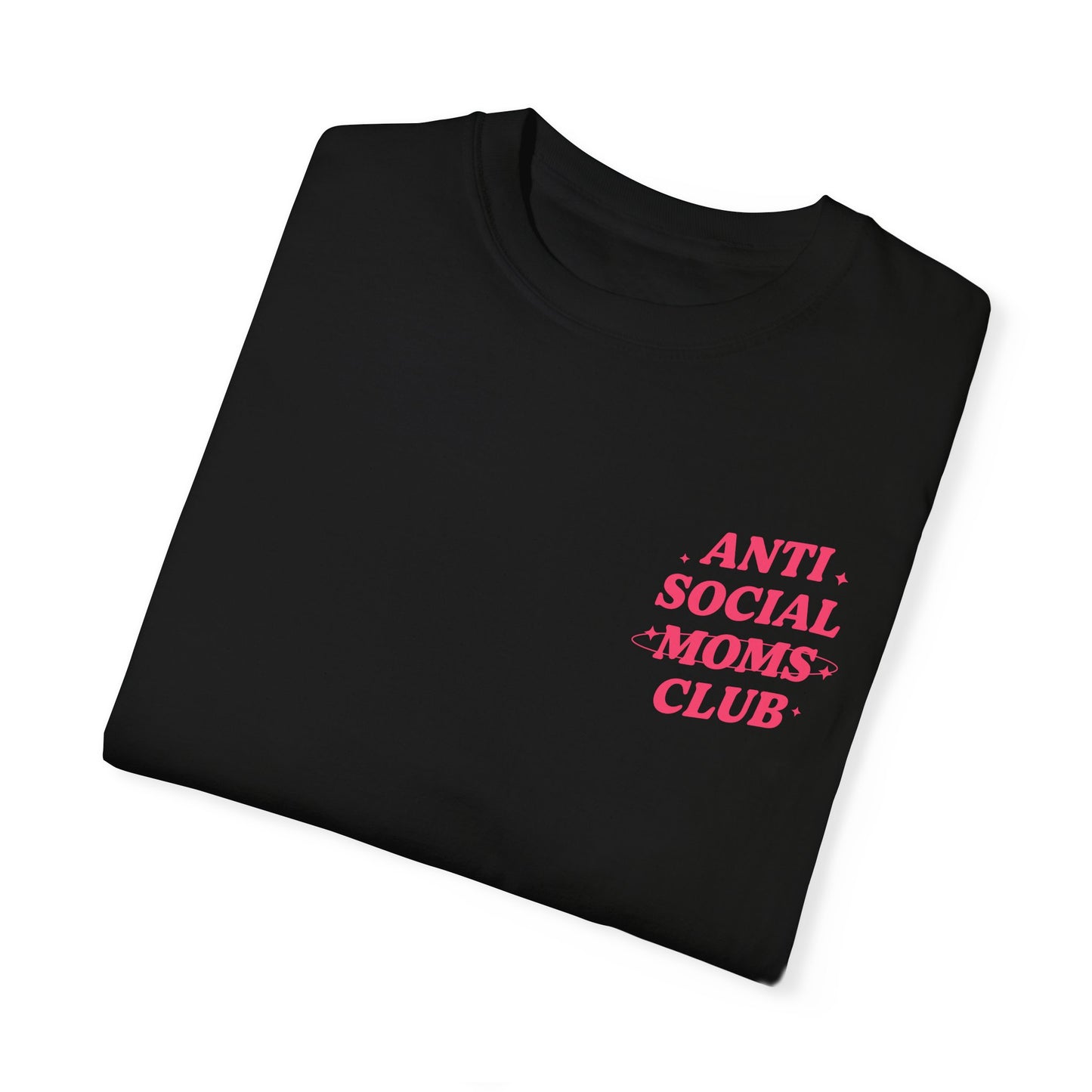 Anti Social Moms Club Tee