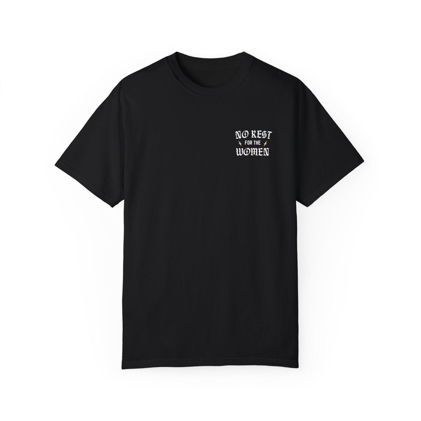 No Rest For The Women Tee