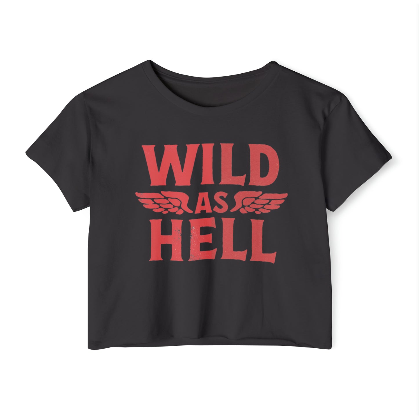 Wild As Hell Tee