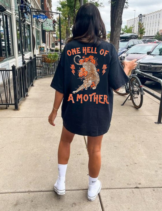 One Hell Of A Mother Tee